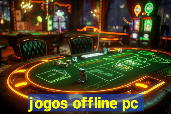 jogos offline pc