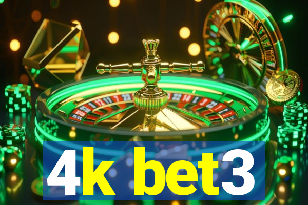 4k bet3