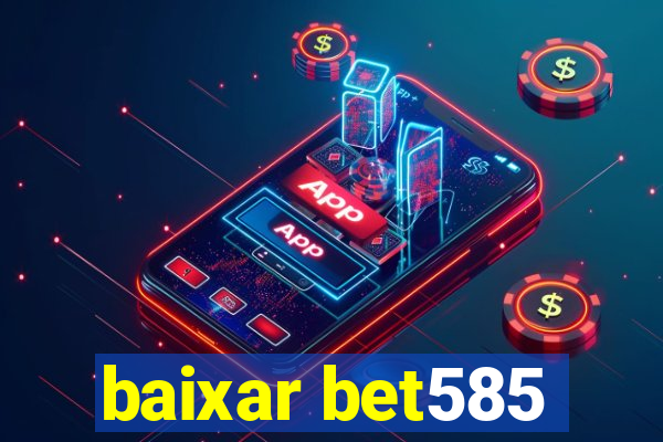 baixar bet585