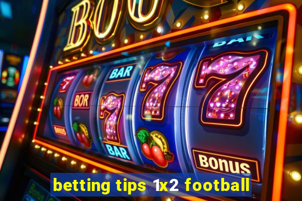 betting tips 1x2 football