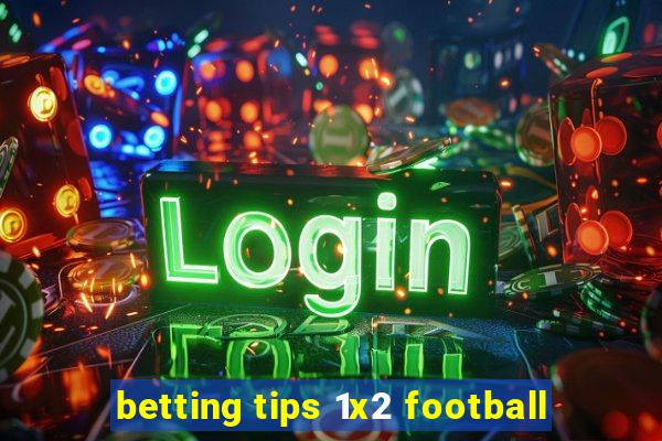 betting tips 1x2 football