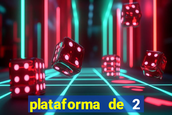 plataforma de 2 reais cassino