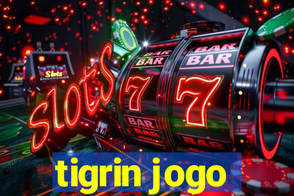 tigrin jogo