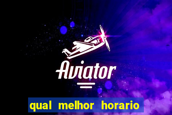 qual melhor horario para jogar betano