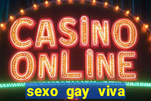 sexo gay viva local santos