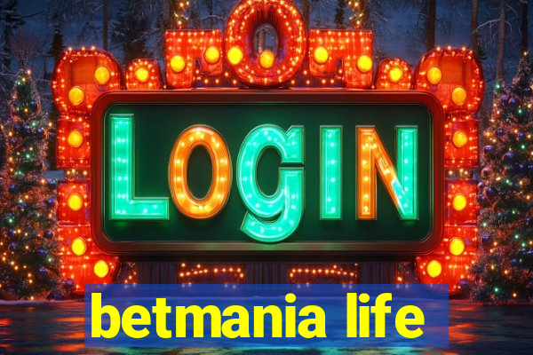 betmania life