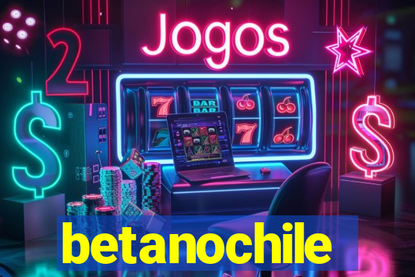 betanochile