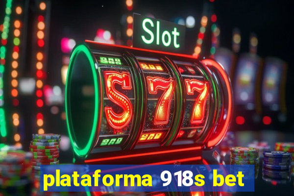 plataforma 918s bet