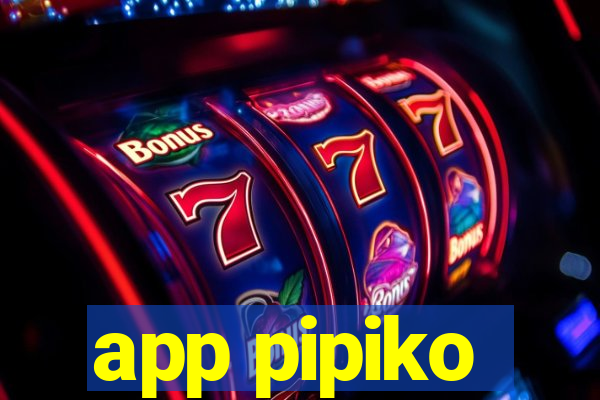 app pipiko