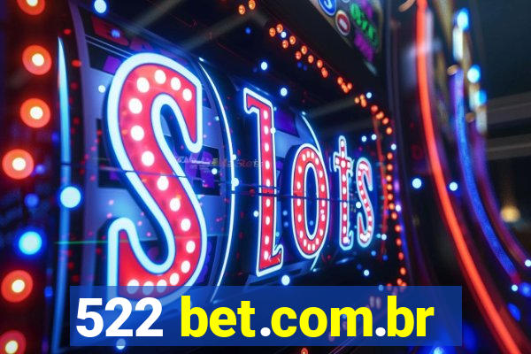 522 bet.com.br