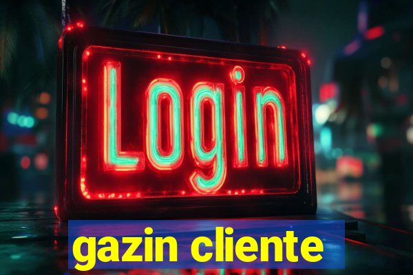 gazin cliente