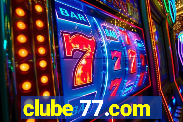 clube 77.com