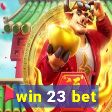 win 23 bet