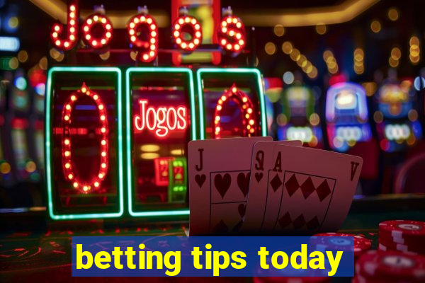 betting tips today