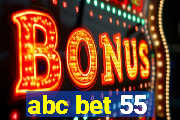 abc bet 55