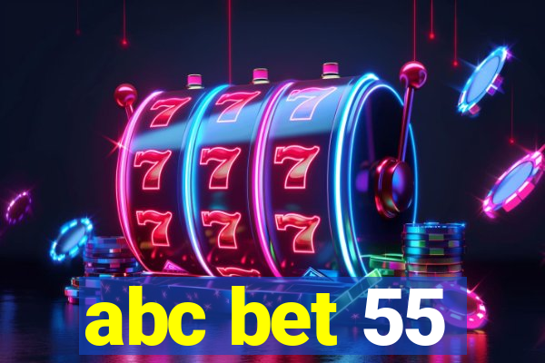 abc bet 55