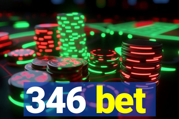 346 bet