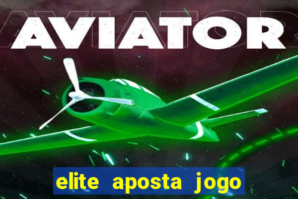 elite aposta jogo do bicho