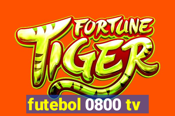 futebol 0800 tv