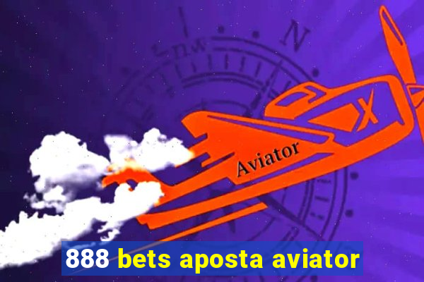 888 bets aposta aviator