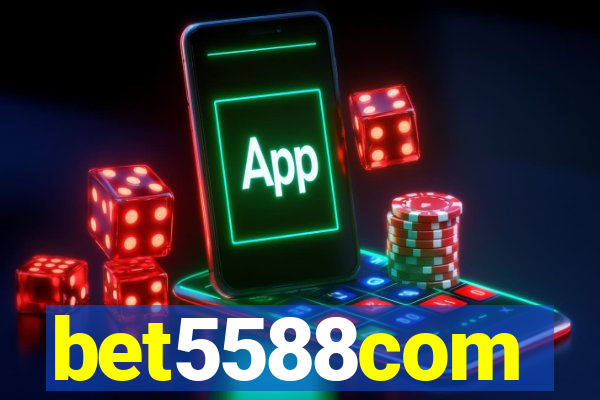 bet5588com