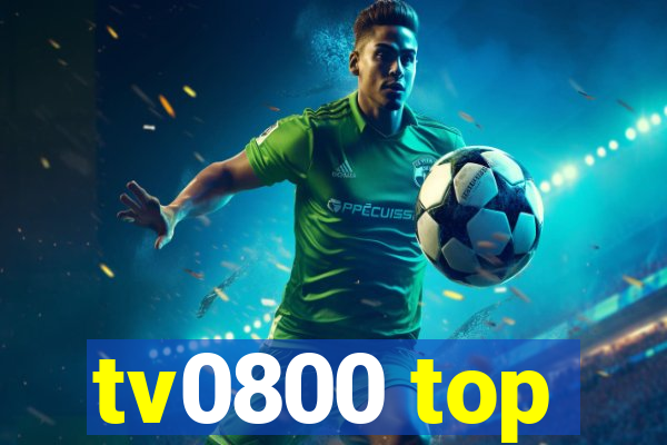 tv0800 top