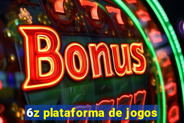 6z plataforma de jogos