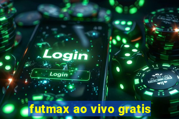 futmax ao vivo gratis