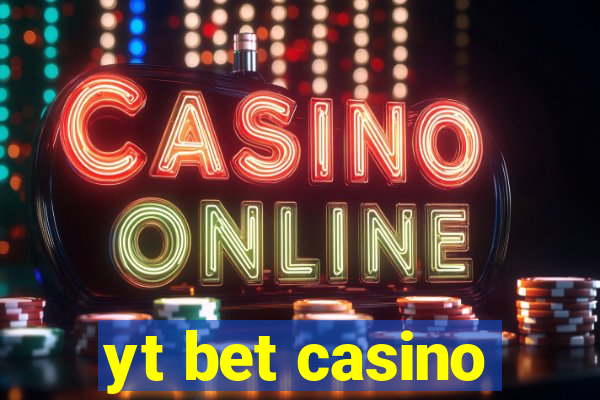 yt bet casino