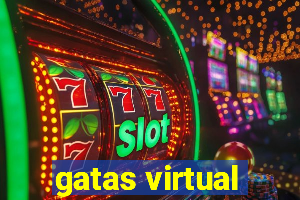 gatas virtual