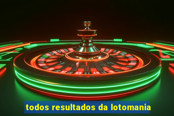 todos resultados da lotomania