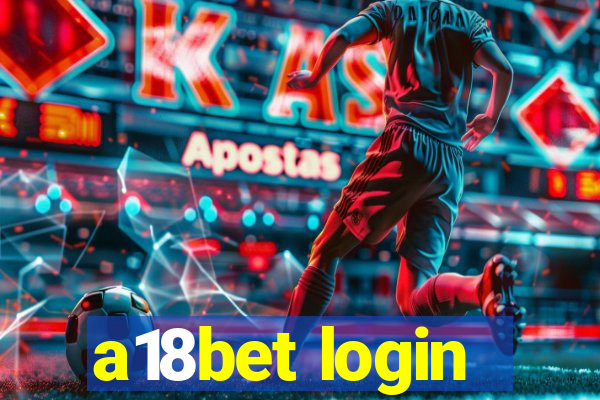 a18bet login