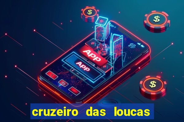 cruzeiro das loucas filme completo dublado topflix