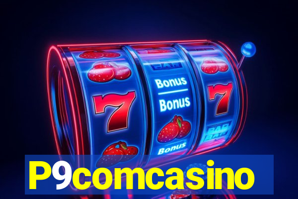 P9comcasino