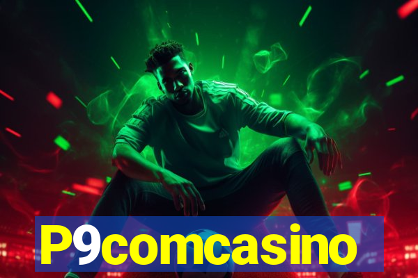 P9comcasino