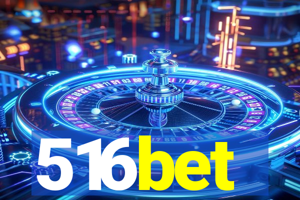 516bet