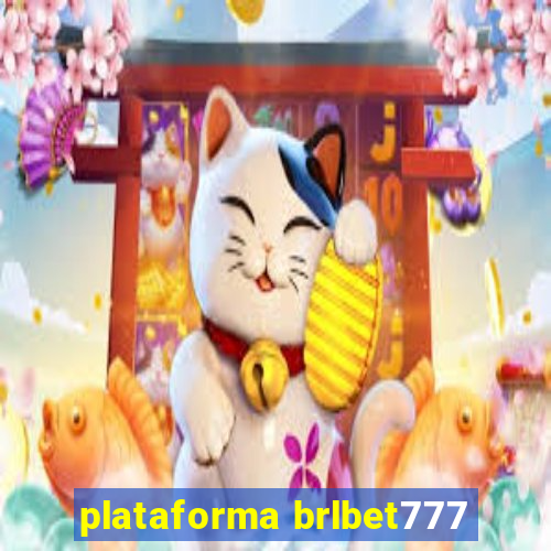 plataforma brlbet777