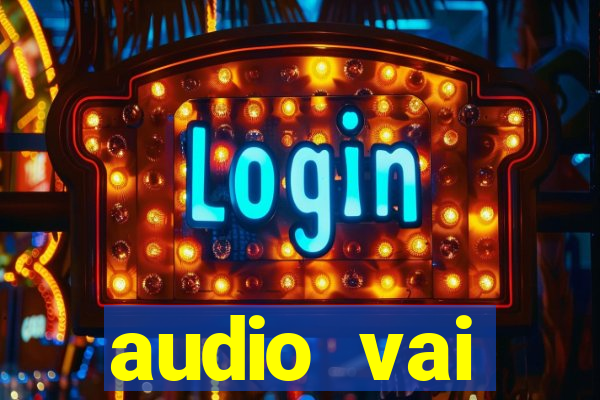 audio vai corinthians whatsapp