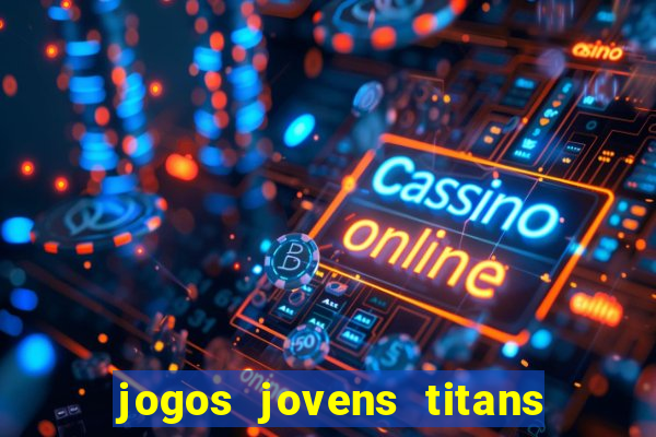 jogos jovens titans battle blitz