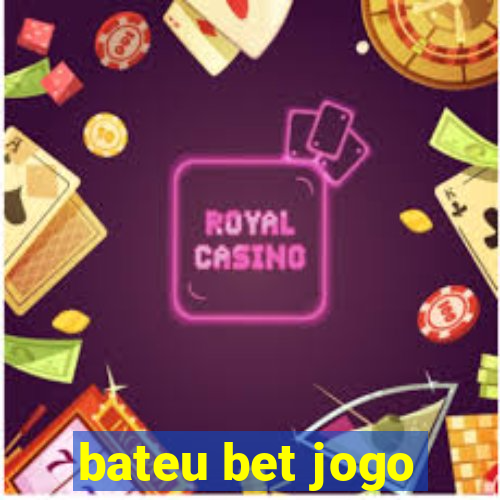 bateu bet jogo