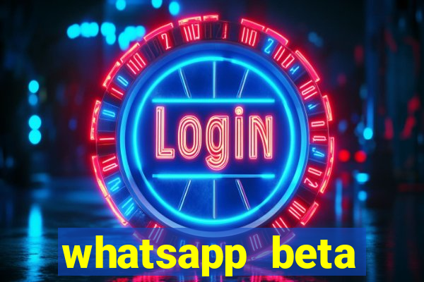 whatsapp beta mirror apk