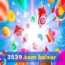 3539.com baixar