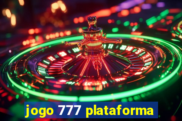 jogo 777 plataforma