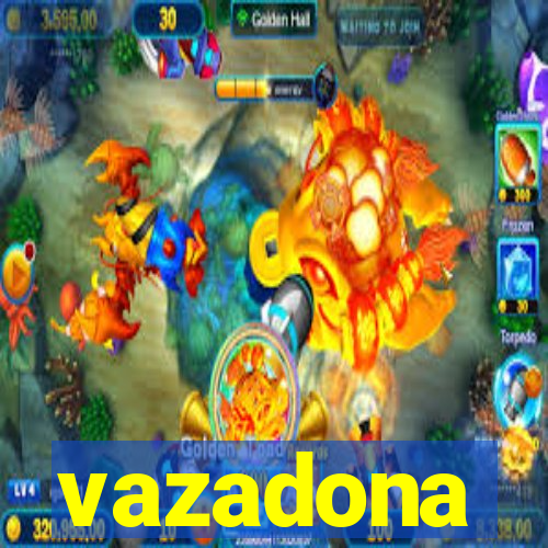 vazadona