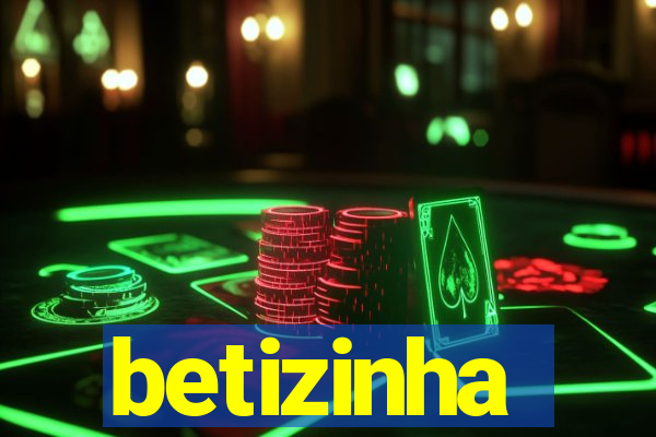 betizinha