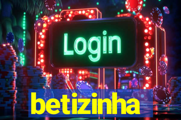 betizinha