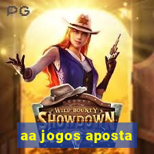 aa jogos aposta