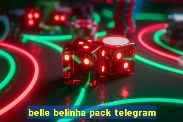 belle belinha pack telegram