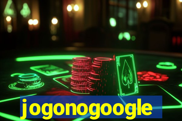 jogonogoogle