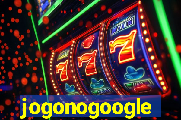 jogonogoogle